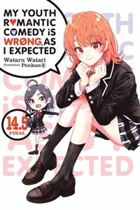 bokomslag My Youth Romantic Comedy Is Wrong, As I Expected, Vol. 14.5 LN