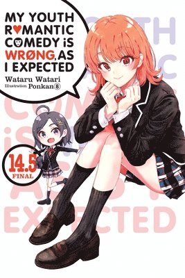 bokomslag My Youth Romantic Comedy Is Wrong, As I Expected, Vol. 14.5 (light novel)