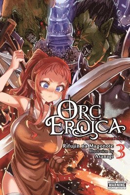 Orc Eroica, Vol. 3 (light novel) 1