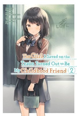 Fly Kennoji, Haco Matsuura, Kennoji Kennoji, Yoh Midorikawa, Kennoji - Girl I Saved on the Train Turned Out to Be My Childhood Friend, Vol. 2 (manga), Häftad