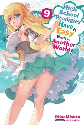 bokomslag High School Prodigies Have It Easy Even in Another World!, Vol. 9 (light novel)