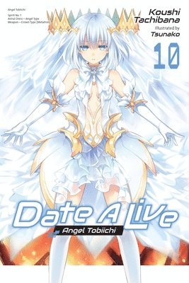 Date A Live, Vol. 10 (light novel) 1