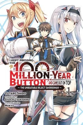 I Kept Pressing the 100-Million-Year Button and Came Out on Top, Vol. 1 (manga) 1