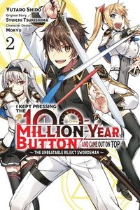 bokomslag I Kept Pressing the 100-Million-Year Button and Came Out on Top, Vol. 2 (manga)