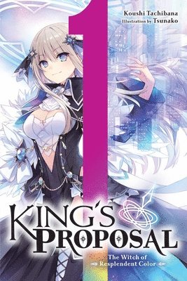 bokomslag King's Proposal, Vol. 1 (light novel)