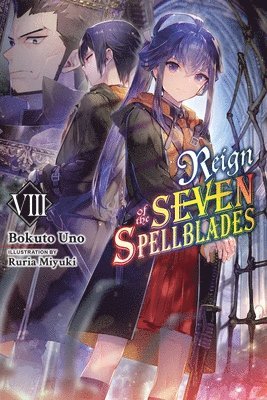 Reign of the Seven Spellblades, Vol. 8 (light novel) 1