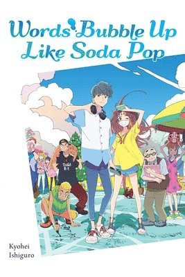 Words Bubble Up Like Soda Pop (light novel) 1