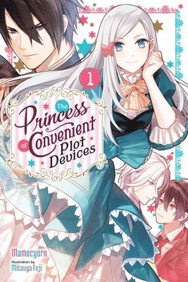 The Princess of Convenient Plot Devices, Vol. 1 (light novel) 1