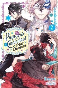 bokomslag The Princess of Convenient Plot Devices, Vol. 2 (light novel)