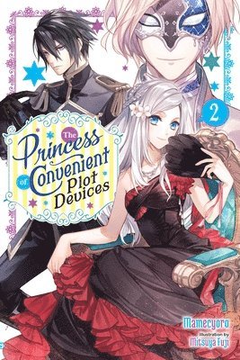 The Princess of Convenient Plot Devices, Vol. 2 (light novel) 1