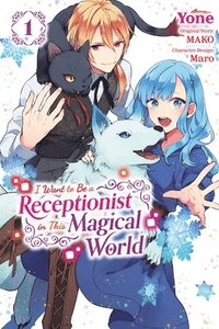 bokomslag I Want to Be a Receptionist in This Magical World, Vol. 1 (manga)