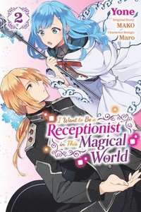 bokomslag I Want to Be a Receptionist in This Magical World, Vol. 2 (manga)