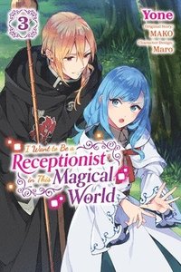 bokomslag I Want to Be a Receptionist in This Magical World, Vol. 3 (manga)