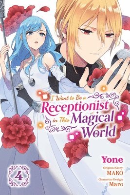 bokomslag I Want to Be a Receptionist in This Magical World, Vol. 4 (manga)