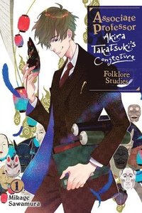 bokomslag Associate Professor Akira Takatsuki's Conjecture, Vol. 1 (light novel)