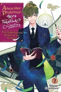 bokomslag Associate Professor Akira Takatsuki's Conjecture, Vol. 2 (light novel)