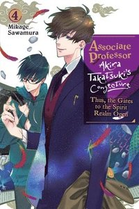 bokomslag Associate Professor Akira Takatsuki's Conjecture, Vol. 4 (light novel)