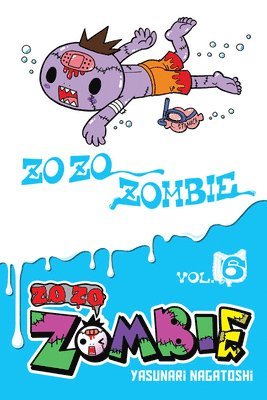 Zo Zo Zombie, Vol. 6 1