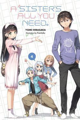 A Sister's All You Need., Vol. 4 (light novel) 1