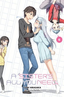 Kantoku Kantoku, Kevin Gifford, Yomi Hirasaka - Sister's All You Need., Vol. 6 (light novel), Häftad