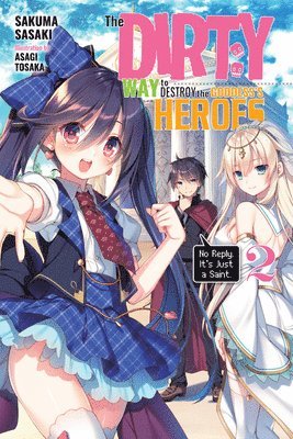 bokomslag The Dirty Way to Destroy the Goddess's Heroes, Vol. 2 (light novel)