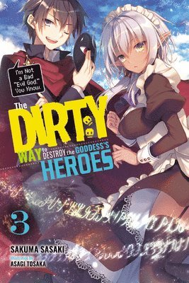 The Dirty Way to Destroy the Goddess's Heroes, Vol. 3 (light novel) 1