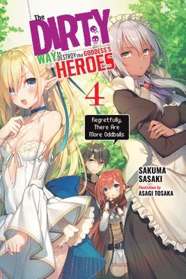 bokomslag Dirty Way to Destroy the Goddess's Heroes, Vol. 4 (light novel)