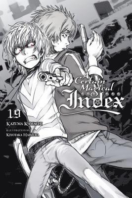 A Certain Magical Index, Vol. 19 (light novel) 1