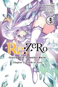 bokomslag re:Zero Starting Life in Another World, Chapter 3: Truth of Zero, Vol. 9 (manga)