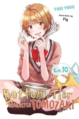 Bottom-Tier Character Tomozaki, Vol. 10 (light novel) 1