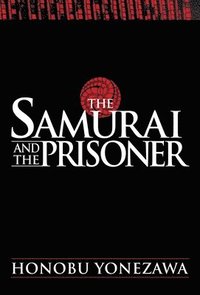 bokomslag Samurai and the Prisoner