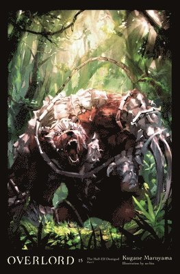 Andrew Cunningham, Kugane Maruyama, So-Bin So-Bin - Overlord, Vol. 15 (light novel), Inbunden