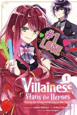 bokomslag The Villainess Stans the Heroes: Playing the Antagonist to Support Her Faves!, Vol. 1