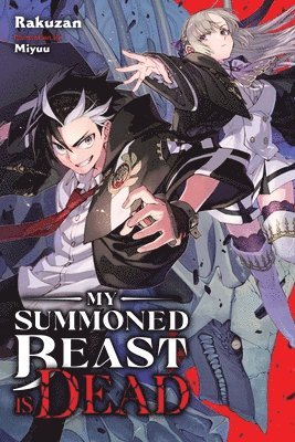 My Summoned Beast Is Dead, Vol. 1 (light novel) 1