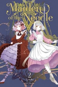 bokomslag Maiden of the Needle, Vol. 2 (light novel)