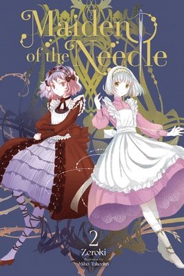 Maiden of the Needle, Vol. 2 (light novel) 1