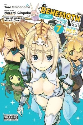 bokomslag I'm a Behemoth, an S-Ranked Monster, but Mistaken for a Cat, I Live as an Elf Girl's Pet, Vol. 7 (manga)