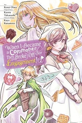 When I Became a Commoner, They Broke Off Our Engagement!, Vol. 2 1