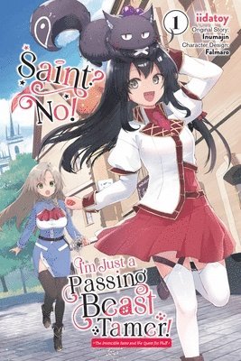 bokomslag Saint? No! I'm Just a Passing Beast Tamer!, Vol. 1