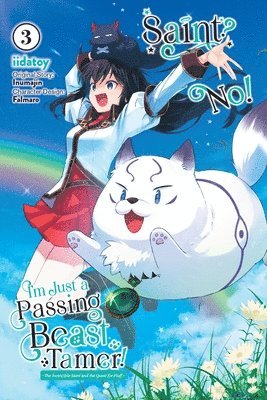 bokomslag Saint? No! I'm Just a Passing Beast Tamer!, Vol. 3