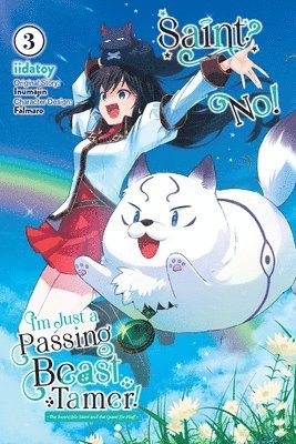 Saint? No! I'm Just a Passing Beast Tamer!, Vol. 3 The Invincible Saint and the Quest for Fluff 1