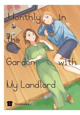 Monthly in the Garden with My Landlord, Vol. 1 1