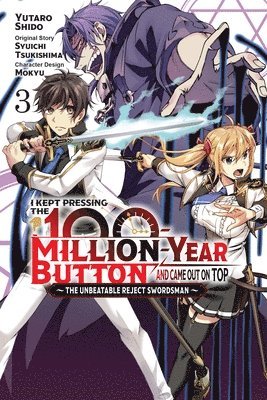 bokomslag I Kept Pressing the 100-Million-Year Button and Came Out on Top, Vol. 3 (manga)