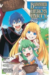 bokomslag Banished from the Hero's Party, I Decided to Live a Quiet Life in the Countryside, Vol. 7 (manga)