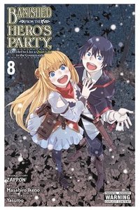bokomslag Banished from the Hero's Party, I Decided to Live a Quiet Life in the Countryside, Vol. 8 (manga)