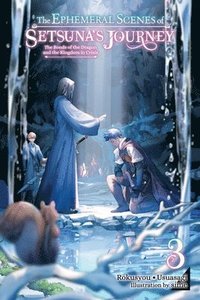 bokomslag The Ephemeral Scenes of Setsuna's Journey, Vol. 3 (light novel)