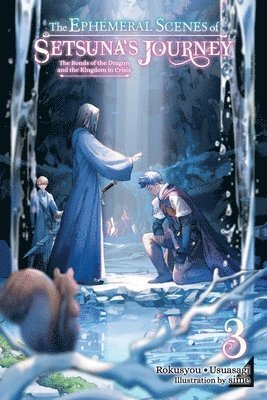 bokomslag Ephemeral Scenes of Setsuna's Journey, Vol. 3 (light novel)