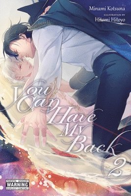 You Can Have My Back, Vol. 2 (light novel) 1