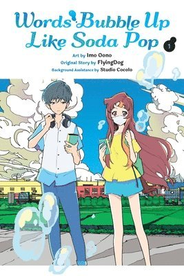 Words Bubble Up Like Soda Pop, Vol. 1 (manga) 1