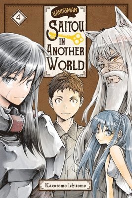 Handyman Saitou in Another World, Vol. 4 1